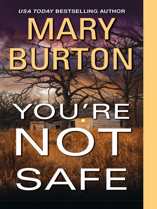 Title details for You're Not Safe by Mary Burton - Available